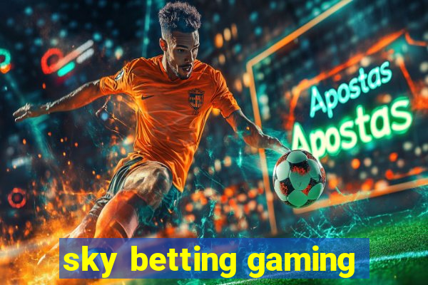 sky betting gaming